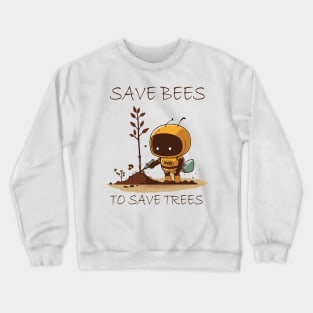 Save Bees To Save Trees Crewneck Sweatshirt